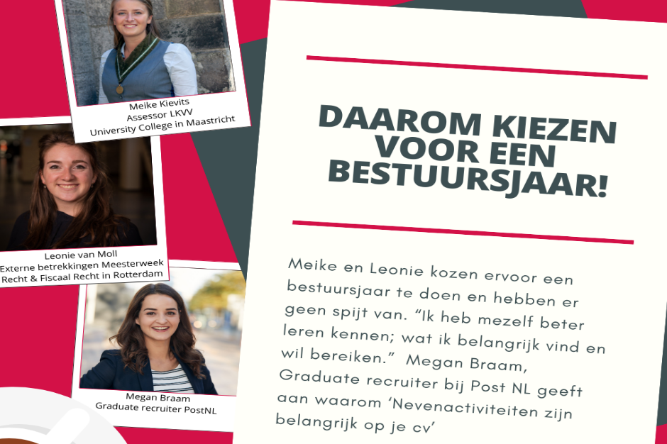 Daarom kiezen voor een bestuursjaar! Daarom kiezen voor een bestuursjaar!