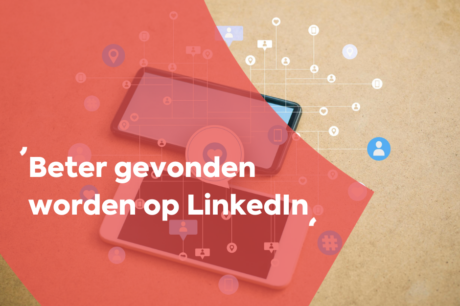 7 tips voor het verbeteren van je LinkedIn profiel 7 tips voor het verbeteren van je LinkedIn profiel